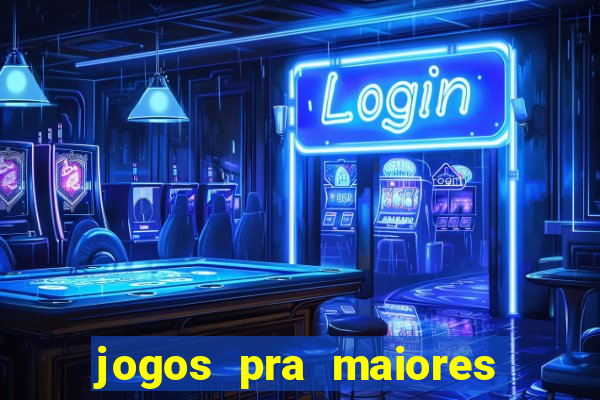 jogos pra maiores de 18